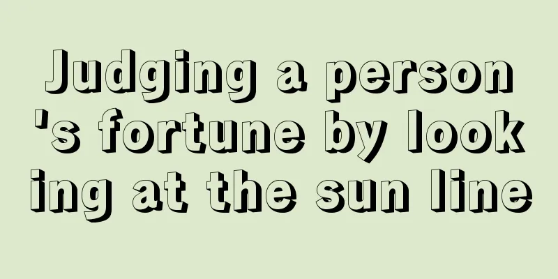 Judging a person's fortune by looking at the sun line