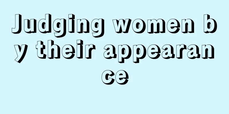 Judging women by their appearance