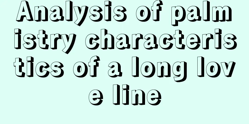 Analysis of palmistry characteristics of a long love line