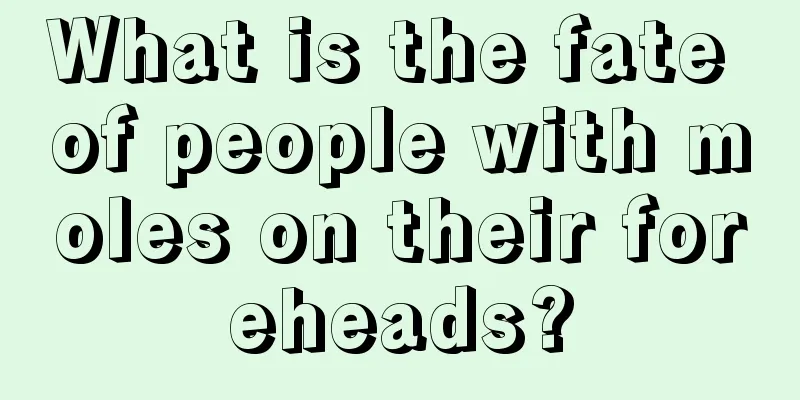 What is the fate of people with moles on their foreheads?
