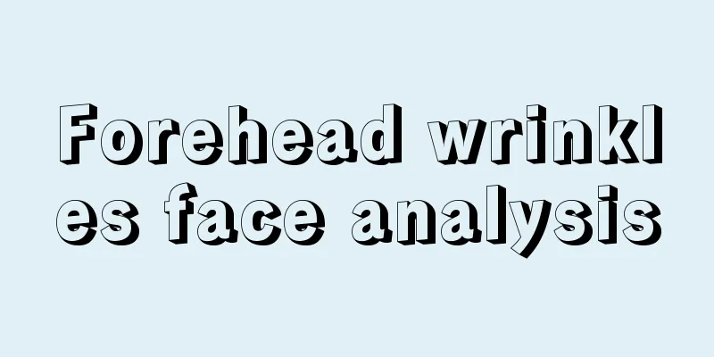 Forehead wrinkles face analysis