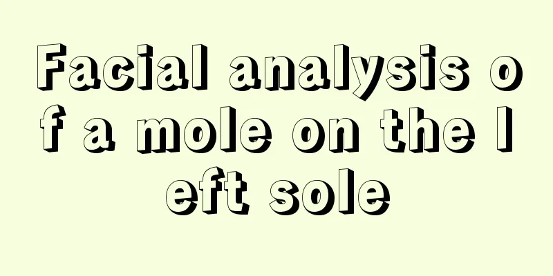 Facial analysis of a mole on the left sole
