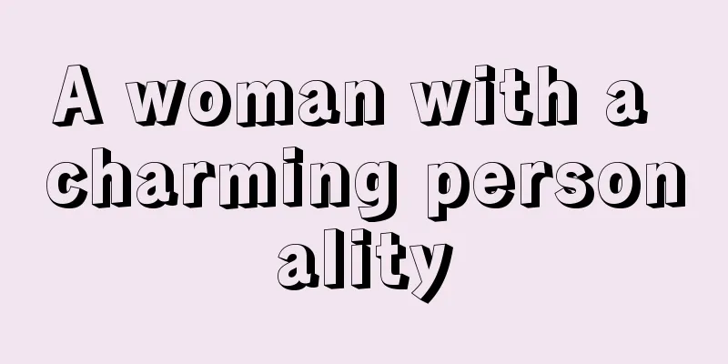 A woman with a charming personality