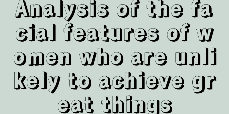 Analysis of the facial features of women who are unlikely to achieve great things
