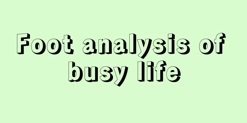 Foot analysis of busy life
