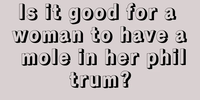 Is it good for a woman to have a mole in her philtrum?