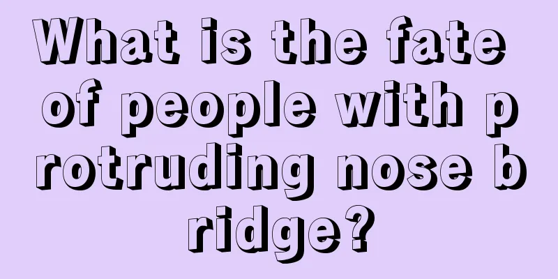 What is the fate of people with protruding nose bridge?