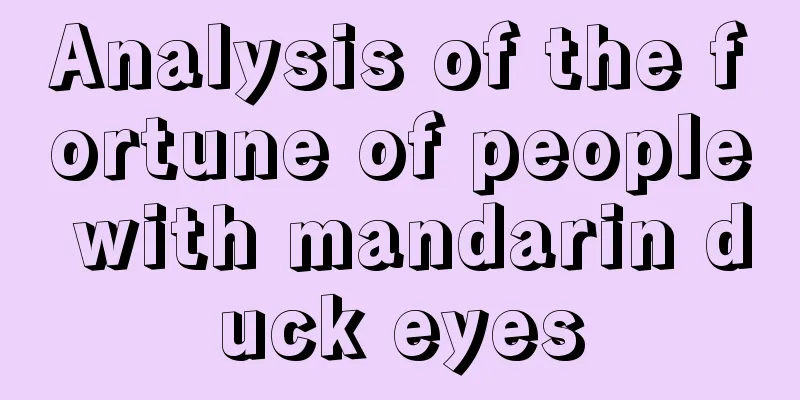 Analysis of the fortune of people with mandarin duck eyes