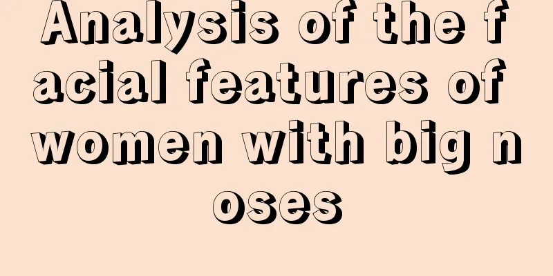 Analysis of the facial features of women with big noses