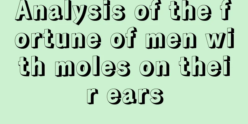 Analysis of the fortune of men with moles on their ears