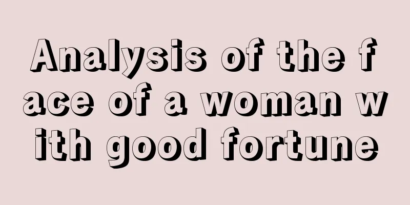 Analysis of the face of a woman with good fortune