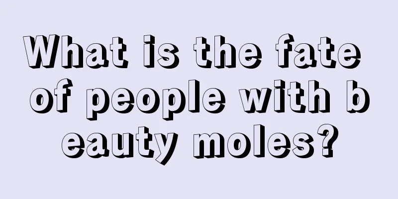 What is the fate of people with beauty moles?