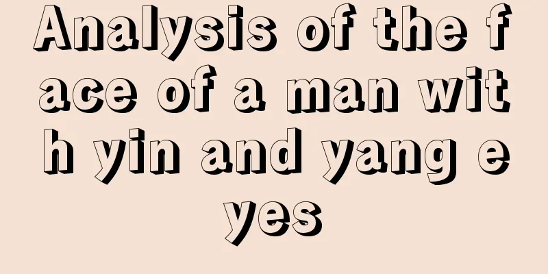 Analysis of the face of a man with yin and yang eyes