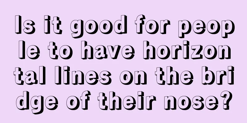 Is it good for people to have horizontal lines on the bridge of their nose?