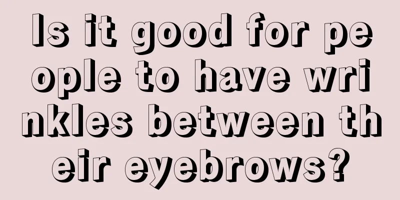 Is it good for people to have wrinkles between their eyebrows?