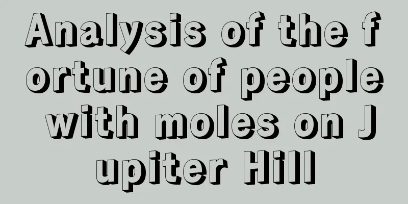 Analysis of the fortune of people with moles on Jupiter Hill