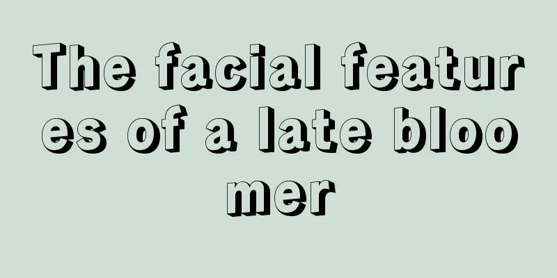 The facial features of a late bloomer