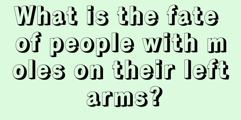 What is the fate of people with moles on their left arms?