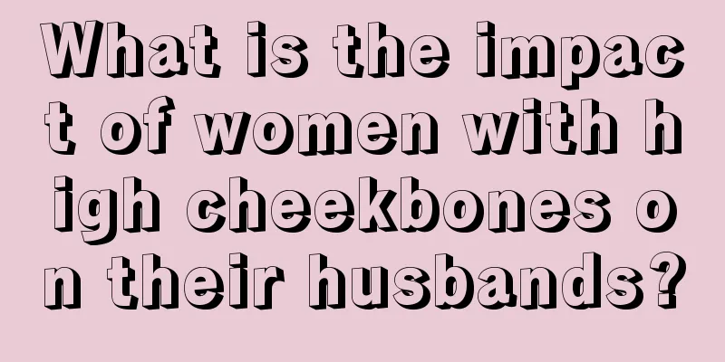 What is the impact of women with high cheekbones on their husbands?