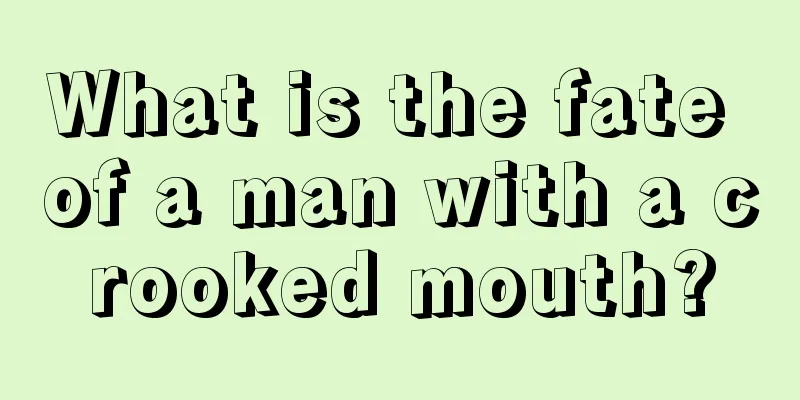 What is the fate of a man with a crooked mouth?