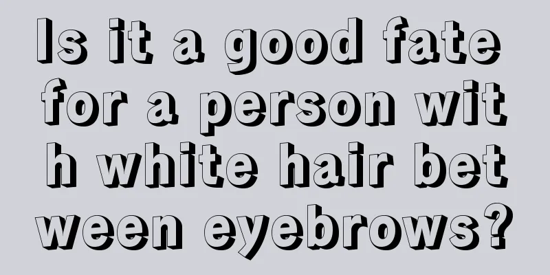 Is it a good fate for a person with white hair between eyebrows?