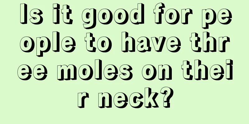 Is it good for people to have three moles on their neck?