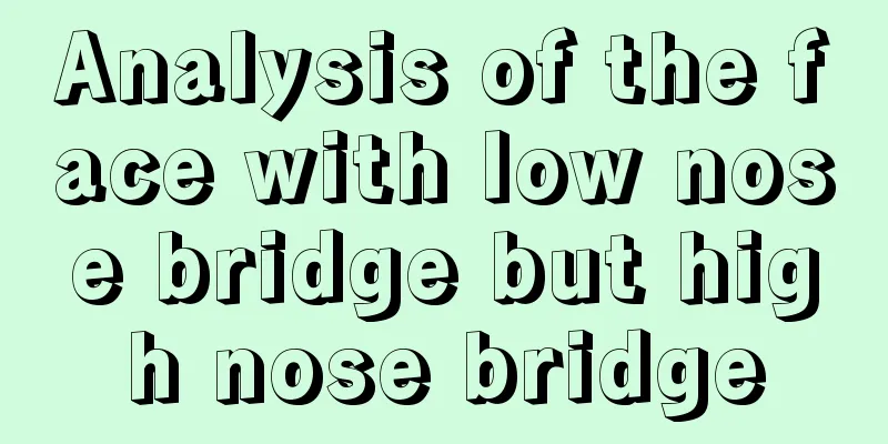 Analysis of the face with low nose bridge but high nose bridge