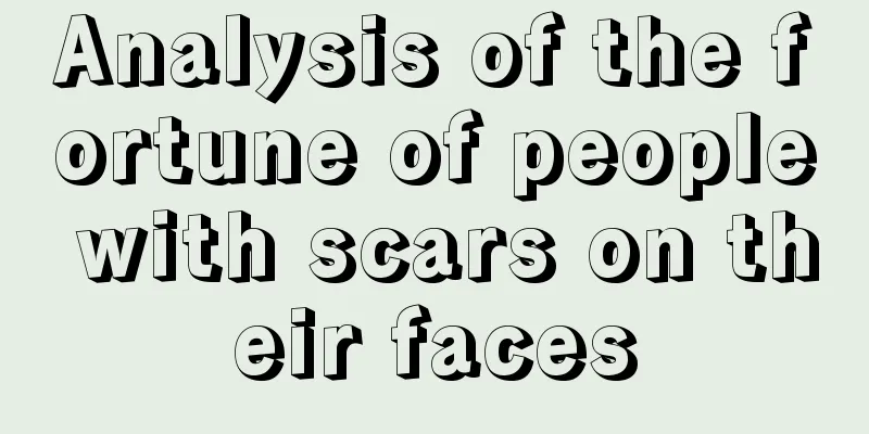 Analysis of the fortune of people with scars on their faces