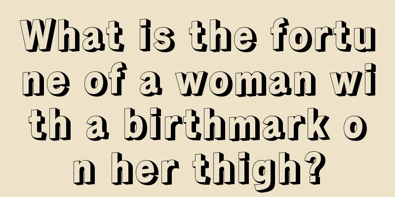 What is the fortune of a woman with a birthmark on her thigh?