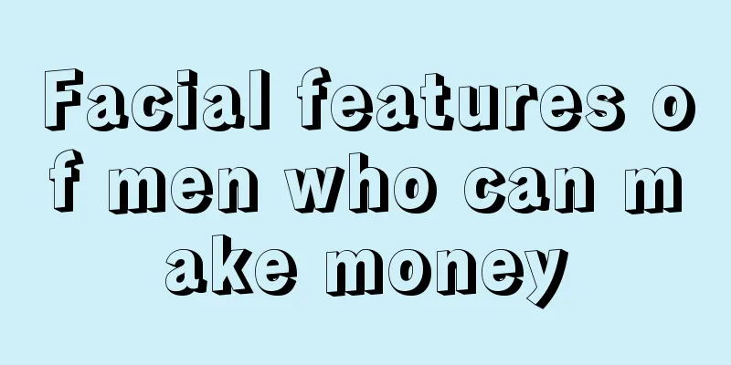 Facial features of men who can make money