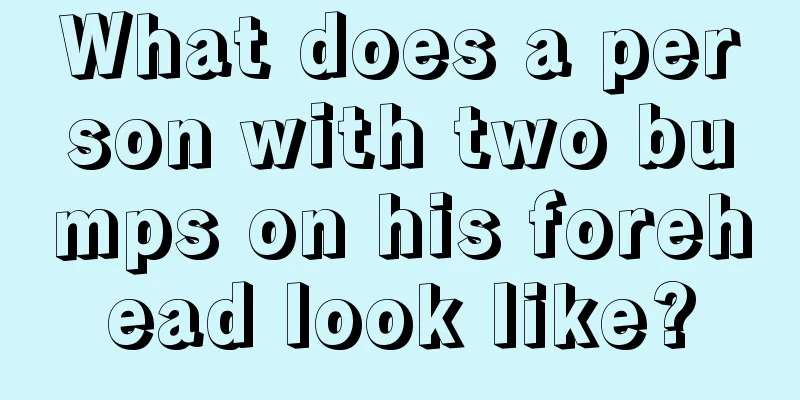 What does a person with two bumps on his forehead look like?