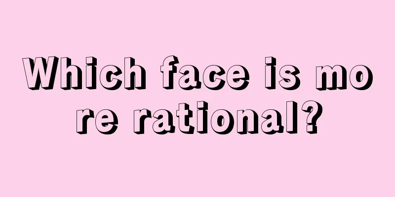 Which face is more rational?