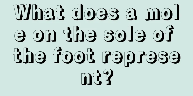 What does a mole on the sole of the foot represent?
