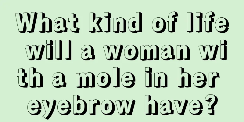 What kind of life will a woman with a mole in her eyebrow have?