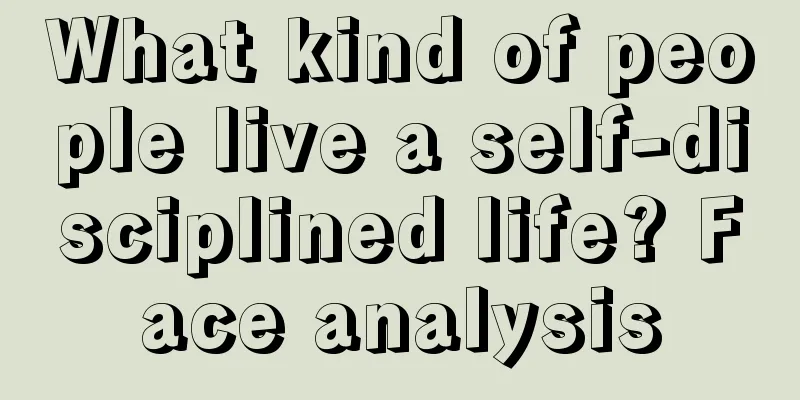 What kind of people live a self-disciplined life? Face analysis