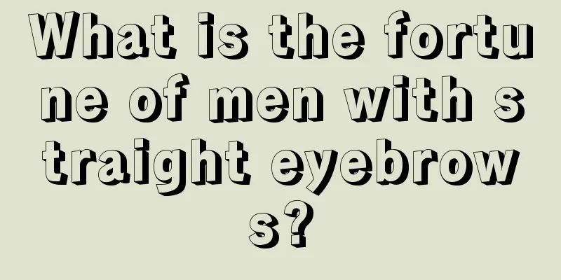 What is the fortune of men with straight eyebrows?