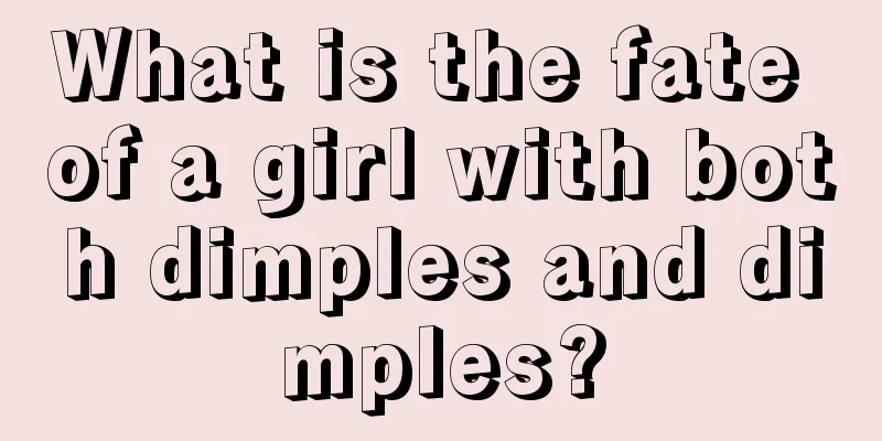What is the fate of a girl with both dimples and dimples?
