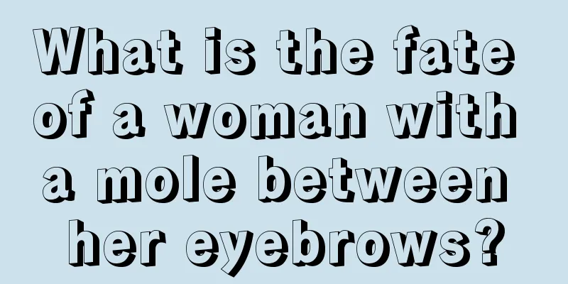 What is the fate of a woman with a mole between her eyebrows?