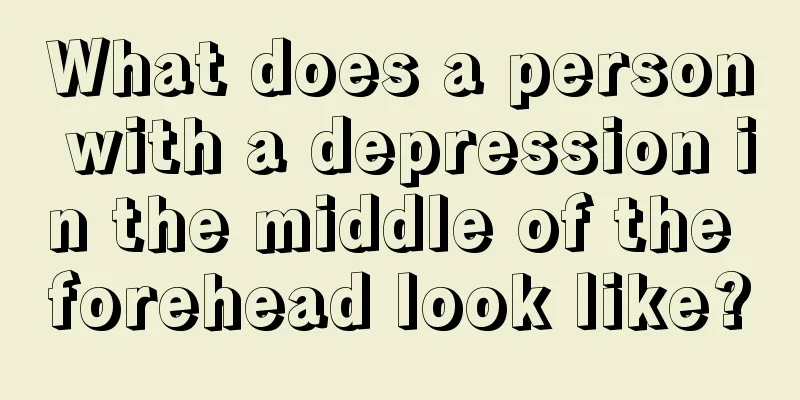 What does a person with a depression in the middle of the forehead look like?