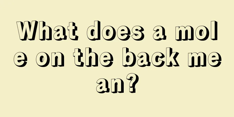 What does a mole on the back mean?