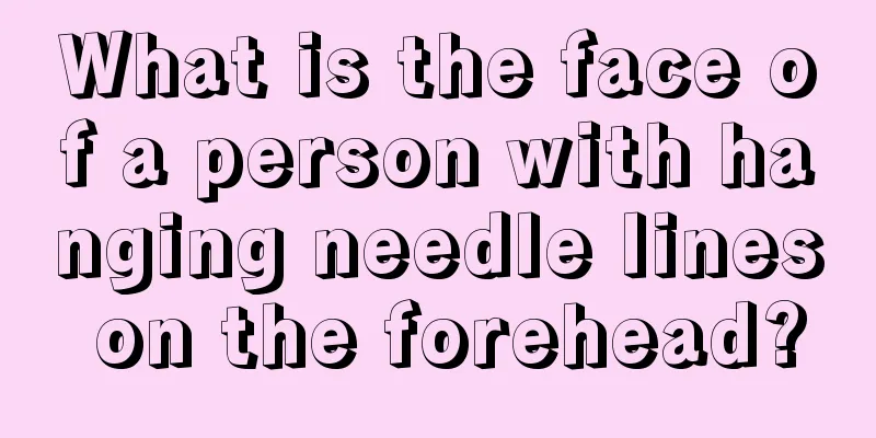 What is the face of a person with hanging needle lines on the forehead?