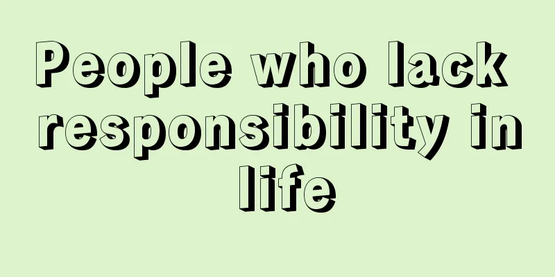 People who lack responsibility in life