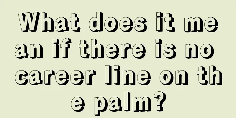 What does it mean if there is no career line on the palm?