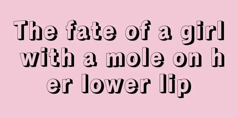 The fate of a girl with a mole on her lower lip