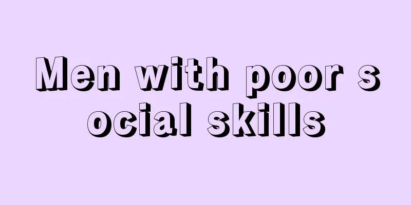 Men with poor social skills