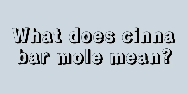 What does cinnabar mole mean?