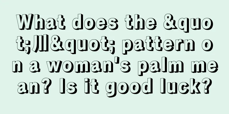 What does the "川" pattern on a woman's palm mean? Is it good luck?