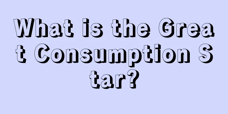 What is the Great Consumption Star?