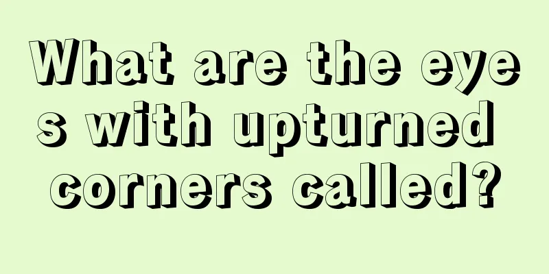 What are the eyes with upturned corners called?