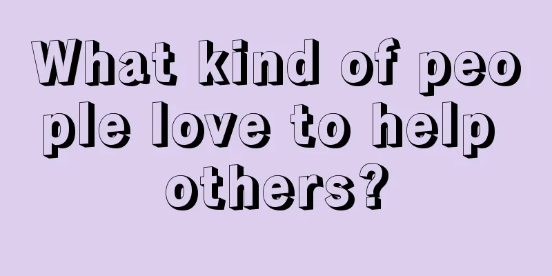 What kind of people love to help others?
